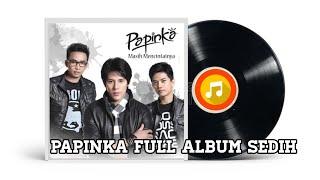 Papinka Full album tanpa iklan | lagu galau - Enak untuk Tidur |