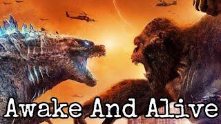 Godzilla Vs Kong Music Video | •Awake And Alive• Skillet