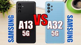 Samsung Galaxy A13 5G vs Samsung Galaxy A32 5G 