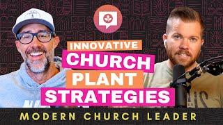 Innovative Church Plant Strategies with Trey VanCamp