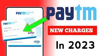 Paytm New Charges For Debit Card | Paytm All Charges In 2023