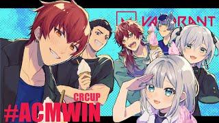 【VALORANT】CR CUP本番！#ACMWIN【 ぶいすぽっ！ / 花芽すみれ 】