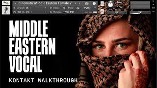 WALKTHROUGH | Cinematic Middle Eastern Female Vocal | Acapella Phrases Sample Pack + KONTAKT