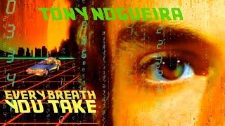 Tony Nogueira - Every Breath You Take (Back To The Future Version)