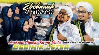 Ceramah Lucu || HABIB ABDUL QODIR BA'ABUD  ||  Leter Gara-Gara TIK-TOK