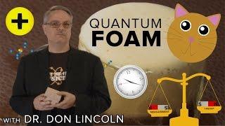 Quantum Foam