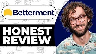 Betterment Honest Review - Watch Before Using