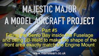 MAJESTIC MAJOR - A MODEL AIRCRAFT PROJECT - PART #5