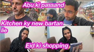 Abu ny new crockery li || Eid ki Shopping complete || Alishba Amir daily vlog