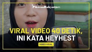 Klarifikasi Seleb TikTok Heyhest Imbas Video Viral 40 Detik, Sempat Diburu Netizen Karena Mirip?