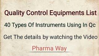 Instruments Used In Quality Control || Pharma Way||