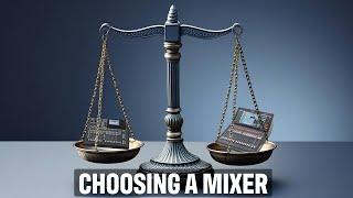 Choosing a Mixer
