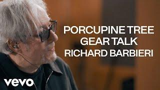 Porcupine Tree - PT/CC - Richard Barbieri: Gear Talk