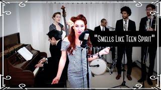 "Smells Like Teen Spirit" (Nirvana) — 1940s Swing Cover by Robyn Adele Anderson