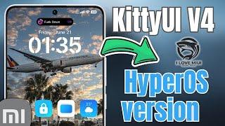 Install KittyUi v4 Theme Version HyperOS For Xiaomi Device | I Love Miui