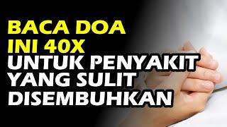 doa penyakit yang sulit disembuhkan