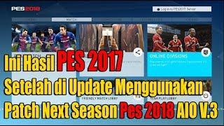 NEW UPDATE Pes 2017 Next Season Pes 2018 AIO V.3