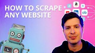 How to scrape any website in minutes - No-code tutorial