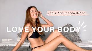 How To Fall In Love With Your Body