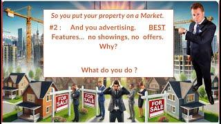 Why Your Property Isn't Selling:  Best Features. #2023 : Real Estate Reality Check!