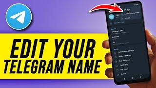 How To Change Your Name on Telegram