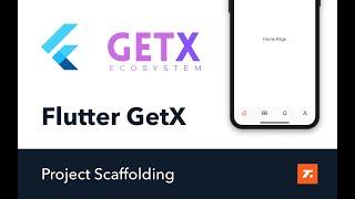 Flutter GetX Tutorial - Project Scaffolding
