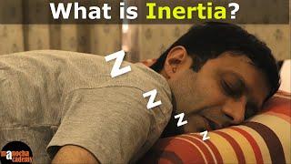 Inertia | What is Inertia ?