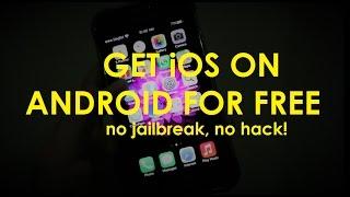 GET iOS ON ANDROID FOR FREE! NO JAILBREAK! NO HACK!