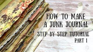 How to Make a Junk Journal Part 1 | My Step by Step Process | ShanoukiArt