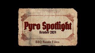 Pyro Spotlight - October 2024