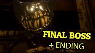 BENDY AND THE INK MACHINE CHAPTER 5 FINAL BOSS + ENDING
