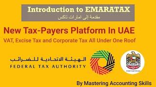 Emaratax - UAE New Tax Platform | Accountant Training | Series 23 | By Mastering Accounting Skills