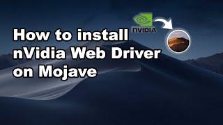 How to install nVidia Web Driver on Mojave 