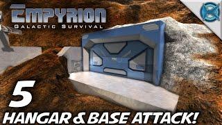 Empyrion Galactic Survival -Ep. 5- "Hangar & Base Attack!" -Let's Play Gameplay- Alpha 3 (S-8)