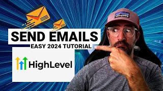 Go High Level How to Send Emails | Super Quick Tutorial 2024