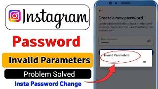 How To Fix Invalid Parameters On Instagram||Invalid Parameters Instagram Password