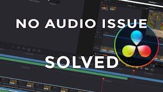 [SOLVED] DaVinci Resolve 17 NO AUDIO ISSUE