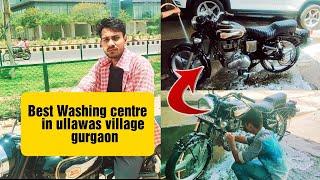 BEST WASHING CENTRE IN ULLAWAS GURGAON [Manoj Karmakar Vlogs] #motovlog