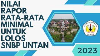 Nilai Rata-Rata Minimal (NRM) Rapor untuk Lolos SNBP Untan 2023