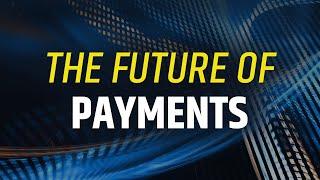 The future of payments