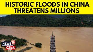 China Floods: Massive Floods Threaten Tens Of Millions! | China Floods Latest News Today | N18G