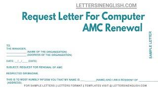 Request Letter For Computer AMC Renewal - Letter for Annual Maintenance Contract Renewal of Computer