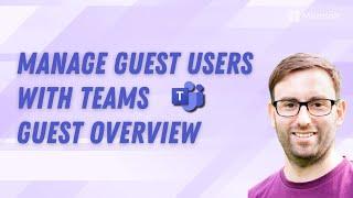 Manage guest users with Teams Guest Overview
