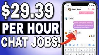 Get Paid $29.39 Per Hour to Chat Online! *No Experience Required* | Work From Home Chat Jobs