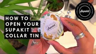 How To Open Your Supakit Cat Collar Tin