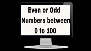 For Loop C++ tutorial write a program that print even numbers or odd numbers between 0 to 100