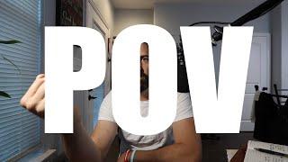 POVs | How Many (3? 4?) + Pros and Cons of Each