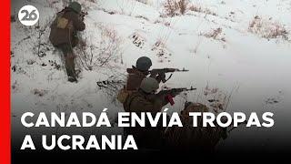 Canadá envía tropas a Ucrania para la guerra contra Rusia