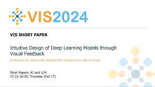 Intuitive Design of Deep Learning Models through Visual Feedback - Fast Forward | VIS 2024