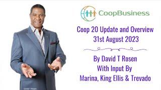 Coop20 Update & Overview By David T Rosen With Input By Marina, King Ellis & Trevado